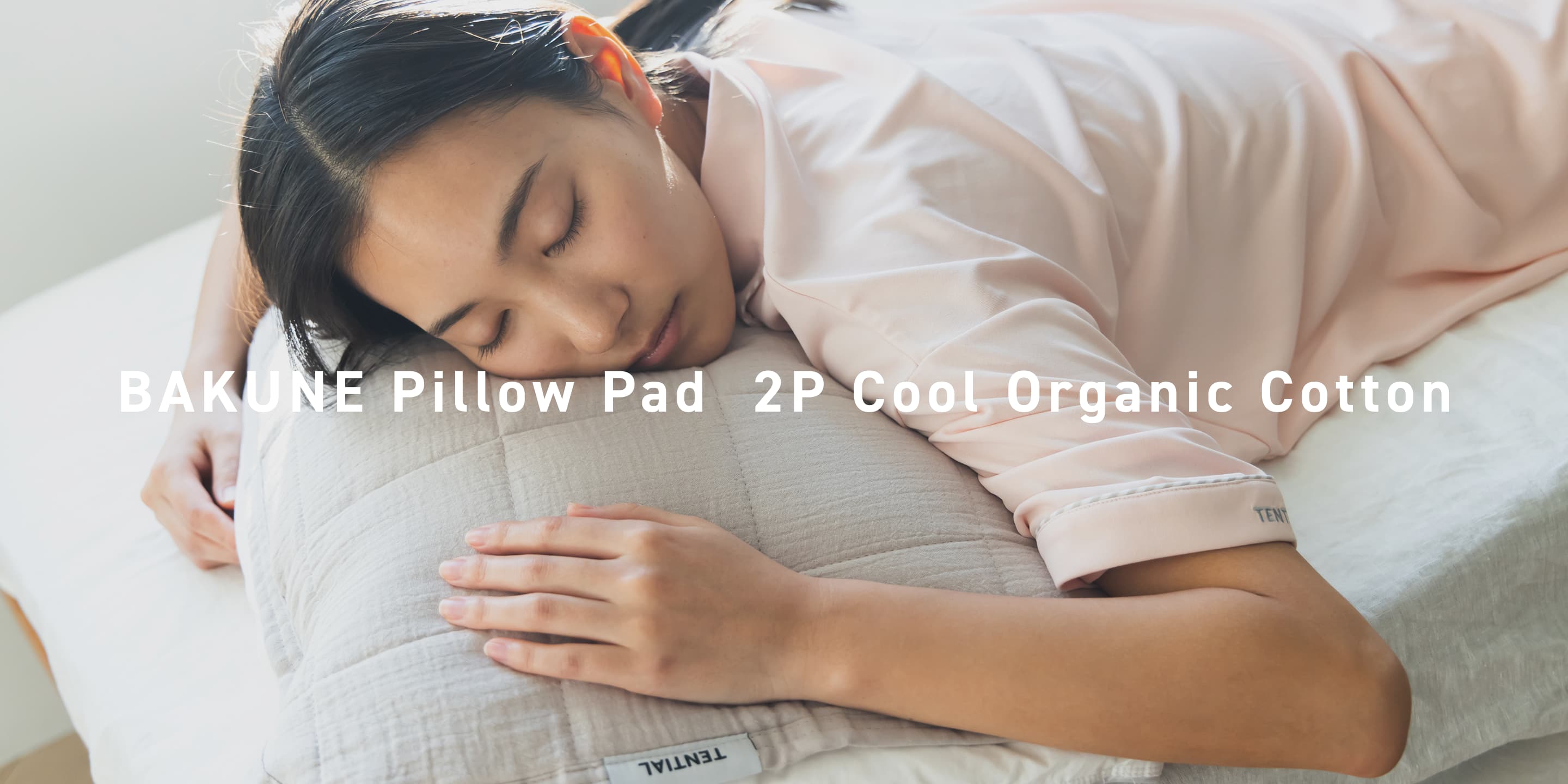 BAKUNE Pillow Pad 2P Cool Organic Cotton_25SS | TENTIAL